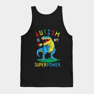 Autism is my Superpower Dinosaur Autism Awareness Tank Top